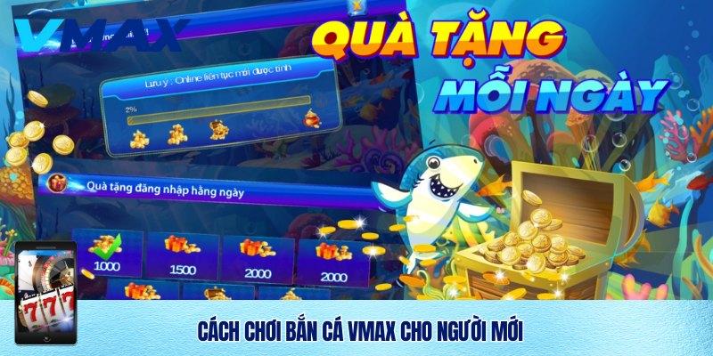 Bắn Cá Vmax – Trải Nghiệm Săn Cá Đổi Thưởng Đỉnh Cao 2 Hướng dẫn cách chơi bắn cá Vmax