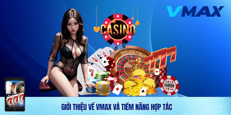 Đăng Ký Đại Lý Vmax Uy Tín – Cơ Hội Hợp Tác Sinh Lợi Nhuận Cao 1 Đại lý Vmax - Hợp tác làm giàu bền vững