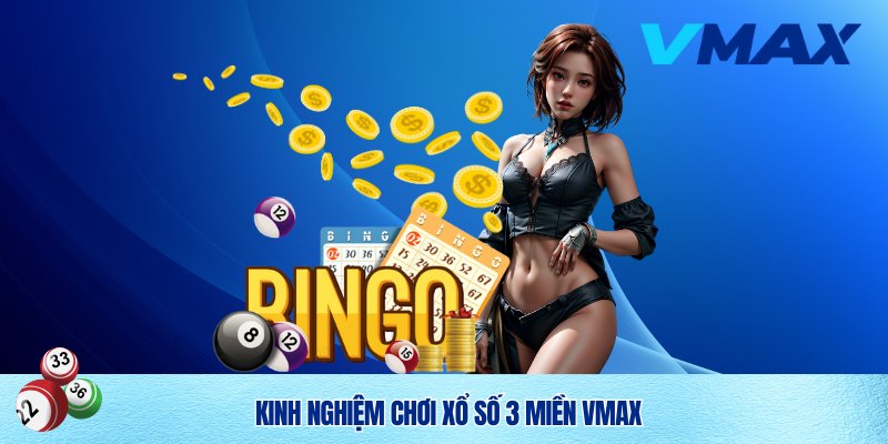 Xổ Số 3 Miền Vmax – Trải Nghiệm Cá Cược Hấp Dẫn, Minh Bạch Và Uy Tín 4 Xổ Số 3 Miền Vmax
