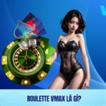 Chinh phục Roulette Vmax